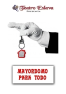 La compañía Teatro Eslava presentar este sábado en Almuñécar la obra "Mayordomo para todo"