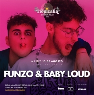 Funzo & Baby Loud, nuevos artistas confirmados para Tropicalia Summer Music 2023