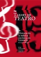 Diputación coedita el libro “Tardes de teatro. Historia de la música escénica en Granada, 1770-1870”, de José Antonio Oliver