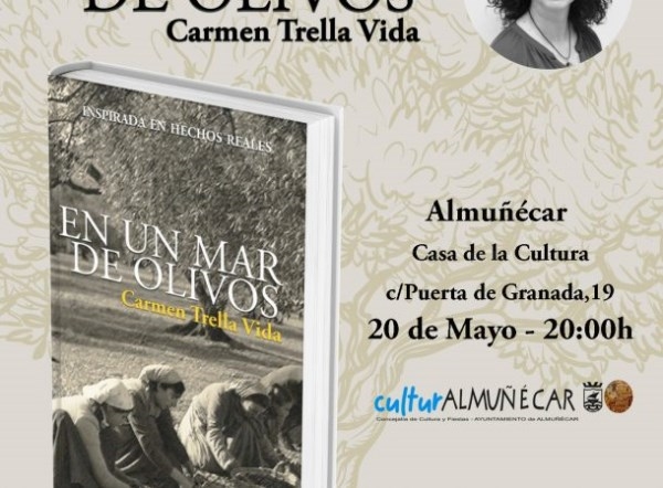 La escritora malagueña Carmen Trella Vida presenta este viernes en Almuñécar su novela “En un mar de olivos”.