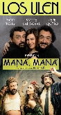Un espectáculo de los Ulen: "Maná, Maná"