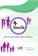 La Dirección General de Salud Pública de la Comunidad de Madrid impulsa el programa de Prevención Familiar '+ familia'