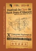 X CONCURSO NACIONAL DE CORTOMETRAJES FESTIVAL DE CINE SANT JOAN D´ALACANT