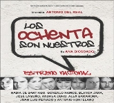 LOS OCHENTA SON NUESTROS
