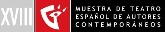 XVIII Muestra de Teatro Español de Autores Contemporáneos