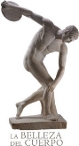 La Belleza del Cuerpo - Arte y pensamiento en la Grecia Antigua