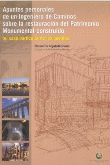 APUNTES PERSONALES DE UN INGENIERO DE CAMINOS SOBRE LA RESTAURACIÓN DEL PATRIMONIO MONUMENTAL CONSTRUIDO