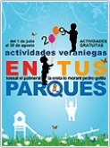 ACTIVIDADES VERANIEGAS EN TUS PARQUES 2009