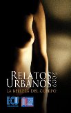 RELATOS URBANOS 2009 «La belleza del cuerpo»