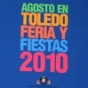 Feria y Fiestas 2010 en honor a la Virgen del Sagrario.