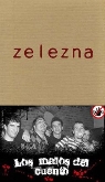 Los Malos del Cuento + Zelezna