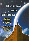 Actos conmemorativos del Año Internacional de la Astronomía: ‘El Universo desde la Biblioteca’