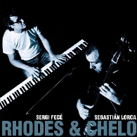 CONCIERTO Sergi Fecé y Sebastián Lorca "RHODES & CHELO"
