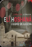 Coro de camara: "Eli Oshaná ciudad de Lucena