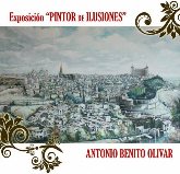 Exposición de `pintura "Pintor de Ilusiones" Antonio Benito OLivar