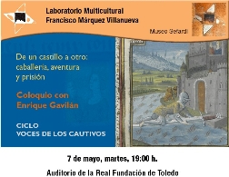 Último coloquio "De un castillo a otro: caballería, aventura y prisión"