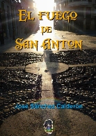‘El fuego de San Antón’, del autor José Sánchez Calderón