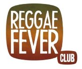 Reggae Fever Club con Raza Guaya