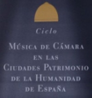 Ciclo de Música de Cámara de las Ciudades Patrimonio de la Humanidad