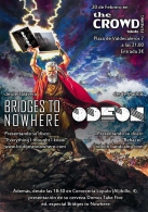 Bridges to Nowhere + Odeón