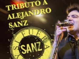 Tributo a Alejandro Sanz "Y si fuera Sanz"