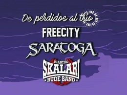 De perdidos al Trio, Free City, Saratoga, Juantxo Skalari
