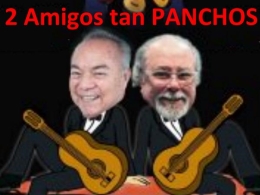 2 Amigos tan panchos