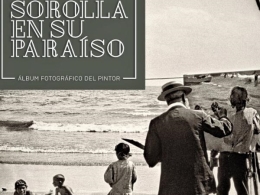 Sorolla en su paraiso, album fotográfico del pintor