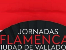 XV Jornadas Flamencas Ciudad de Valladolid