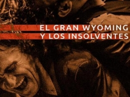 El Gran Wyoming y los Insolventes