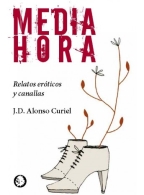 "Media hora" de J.D. Alonso Curiel