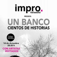"Un Banco, Cientos de Historias", Improvalladolid