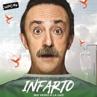 "Infarto ¡No vayas a la luz!", Santi Rodríguez