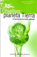 'Objetivo: Planeta tierra', Alejandro Ávila