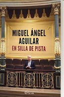 Presentación del libro 'En silla de pista' de Miguel Ángel Aguilar