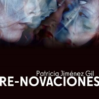 'Re-novaciones' de Patricia Jiménez