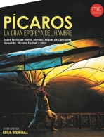 Pícaros, la gran epopeya del hambre