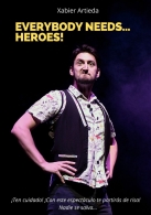 'Everybody needs…Heroes!', Xabier Artieda