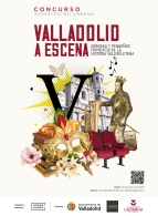 I Concurso Internacional de Microteatro Urbano ‘Valladolid a escena. Grandes y pequeños momentos de la historia vallisoletana’