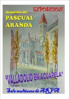 ARVA organiza: EXPOSICION DE ACUARELAS de "PASCUAL ARANDA"