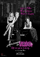 ¿Hacemos un trío? Algo más que un Cabaret...
