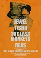 Jewel, Tisho, The Last Monkeys y Reas