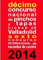 Concurso Nacional de Pinchos y Tapas Valladolid 2014