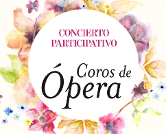 Concierto Participativo 2015. Coros de Ópera
