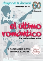 EL ÚLTIMO ROMÁNTICO Amigos de la Zarzuela de Valladolid