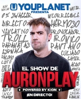 EL SHOW DE AURONPLAY – Youplanet