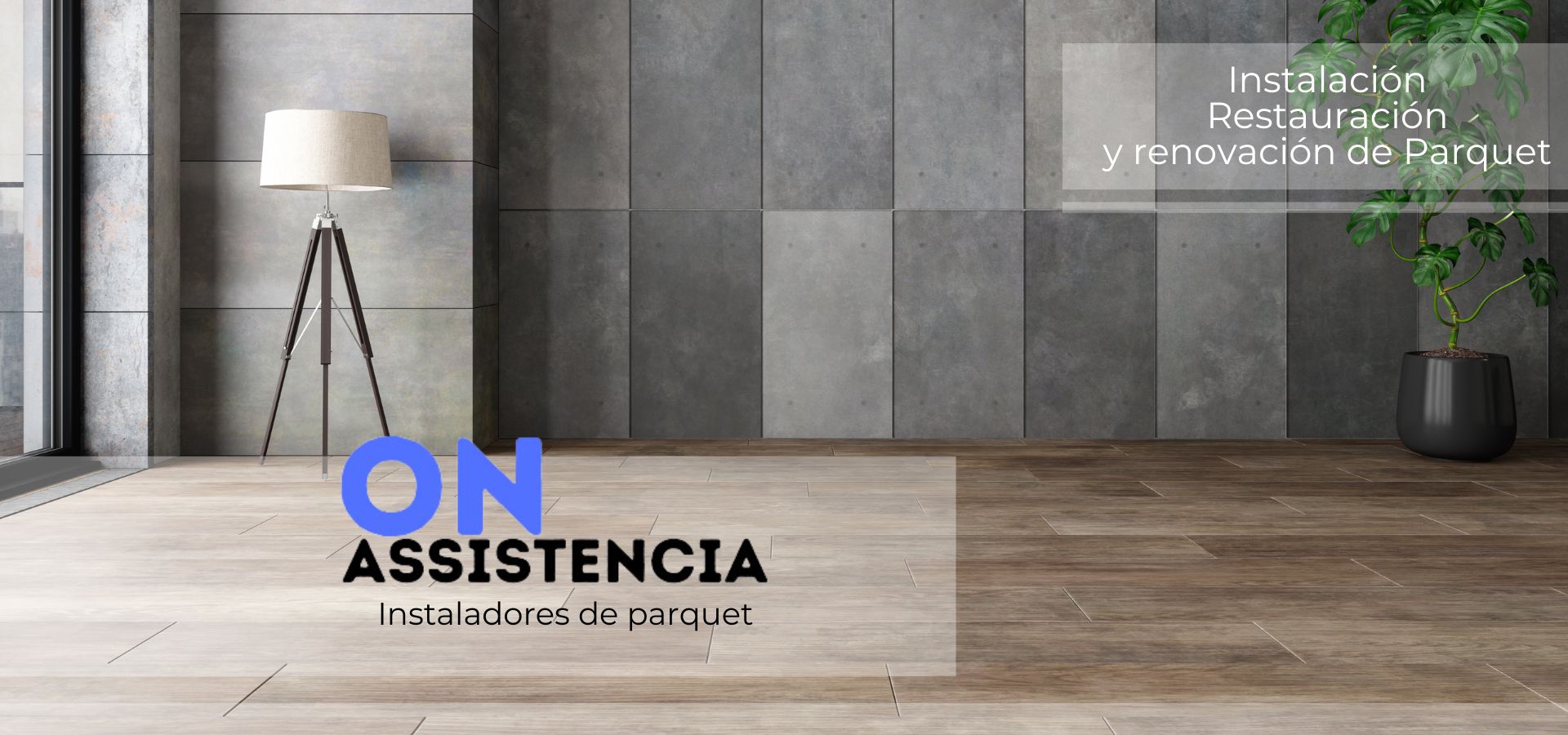 Instalación y Restauración de Parquet en Valladolid - On.Assistencia