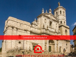 La Catedral de Valladolid y su Magnificencia en el Corazón de la Ciudad