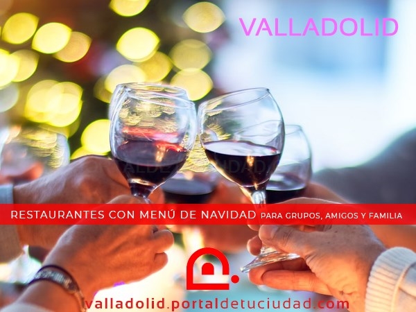 Celebra las Fiestas con Sabor: Cenas y Comidas de Navidad en Valladolid
