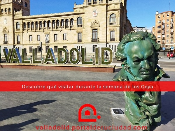 Valladolid, escenario de cine: descubre qué visitar durante la semana de los Goya